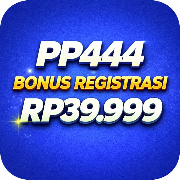 PP444 Bonus Member Baru 100%
